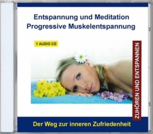 Diverse – Entspannung und Meditation - Progressive Muskelentspannung