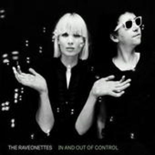 The Raveonettes – In And Out Of Control