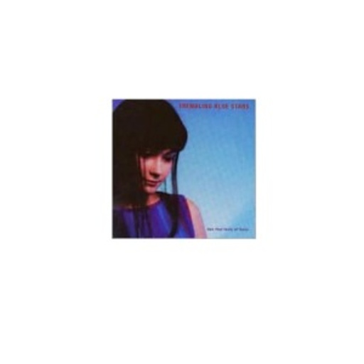 Trembling Blue Stars – Lips That Taste Of Tears