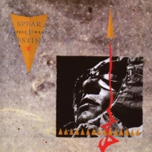 Spear Of Destiny – Grapes Of Wrath