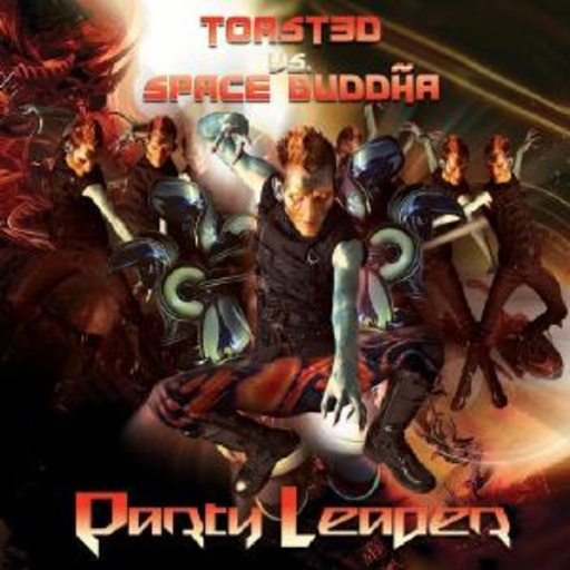 Space Buddha vs. Toasted – Party Leader
