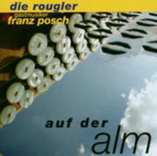 Die Rougler – Auf der Alm