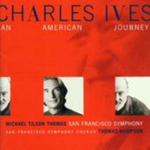 Michael Tilson Thomas/San Francisco Symphony – An American Journey