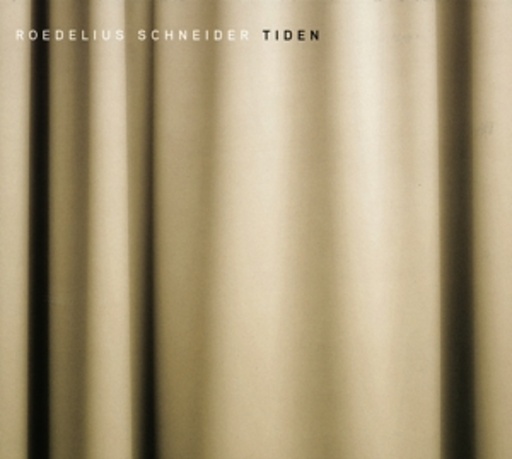 Roedelius Schneider – Tiden