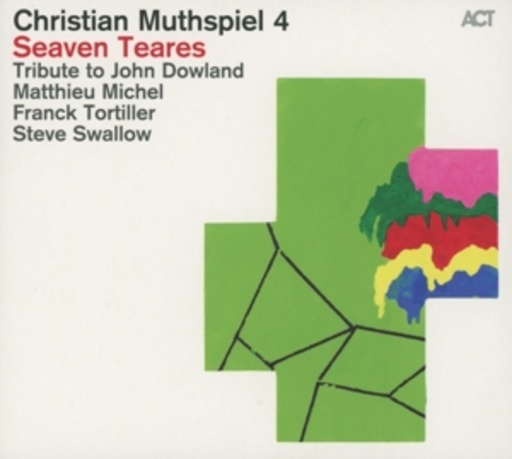 Christian Muthspiel 4 – Seaven Teares