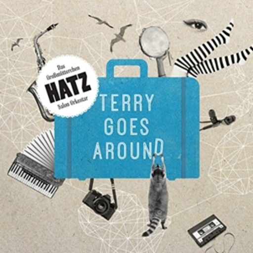 Das Grossmütterchen Hatz Salon Orkestar – Terry Goes Around