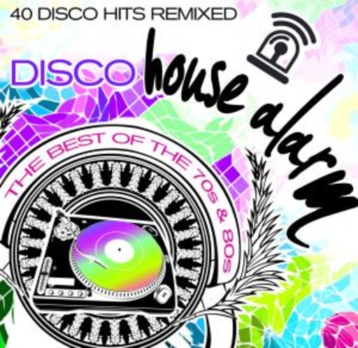 Diverse – Disco House Alarm - 40 Disco Hits Remixed