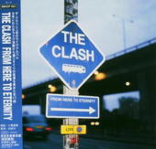 The Clash – From Here To Eternity