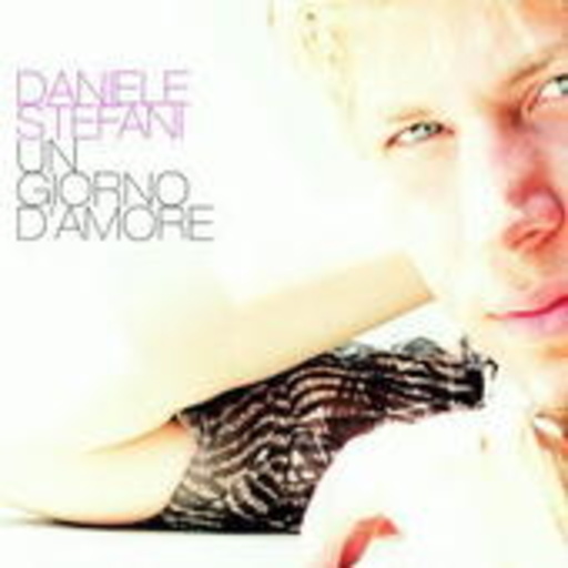 Daniele Stefani – Un Giorno D'Amore