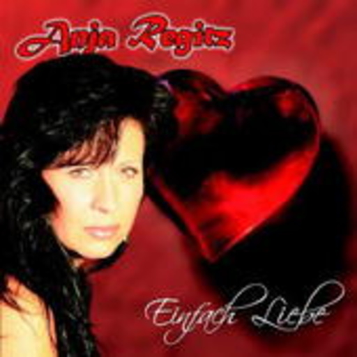Anja Regitz – Einfach Liebe