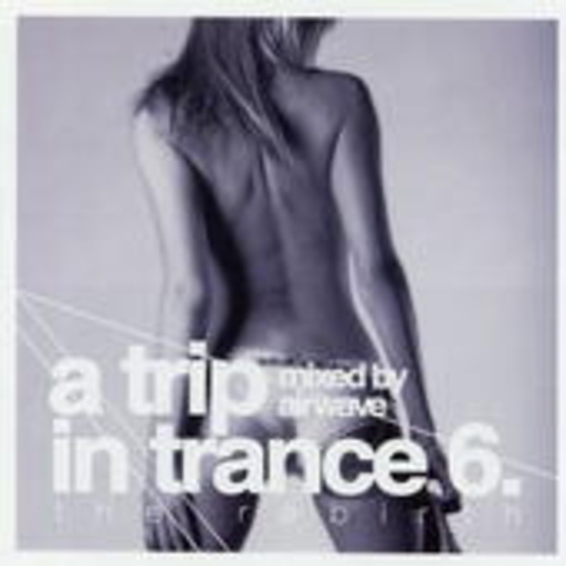 Diverse/Airwave – A Trip In Trance Vol. 6