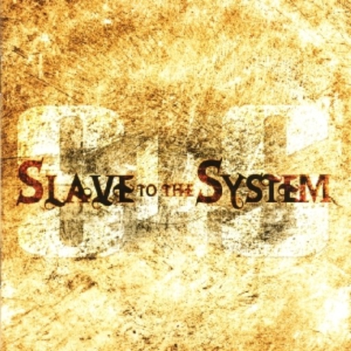 Slave To The System – Slave To The System