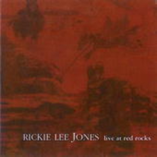Rickie Lee Jones – Live At Red Rocks