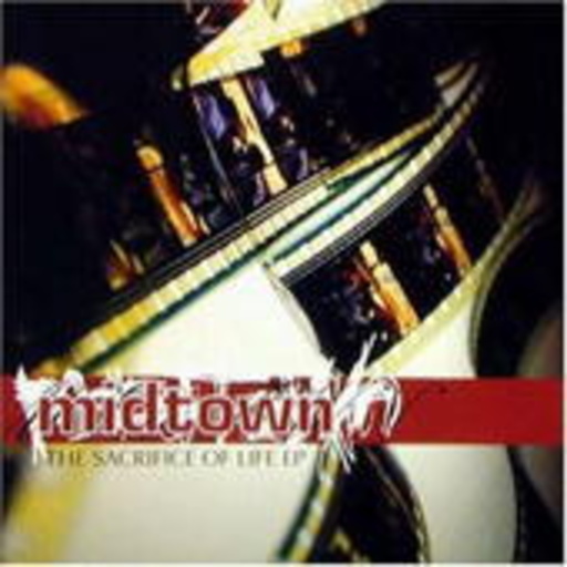 Midtown – The Sacrifice Of Life