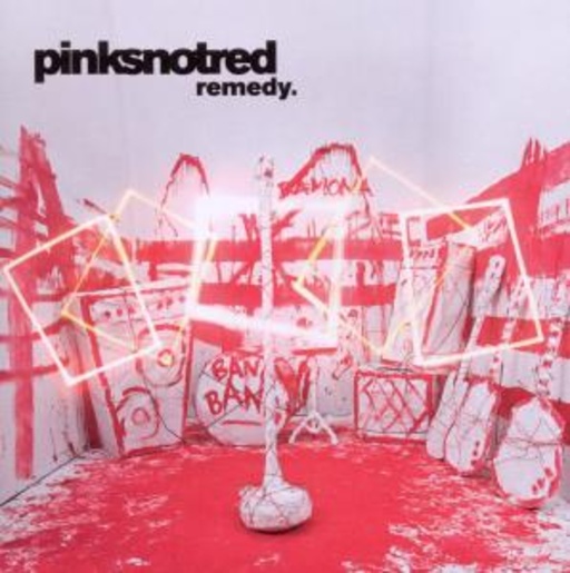 Pinksnotred – Remedy