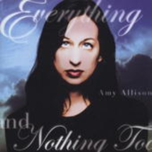 Amy Allison – Everything & Nothing Too