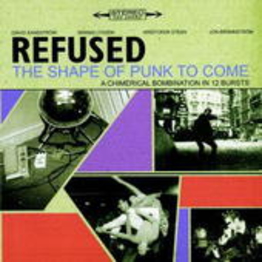 Refused – The Shape Of Punk To Come