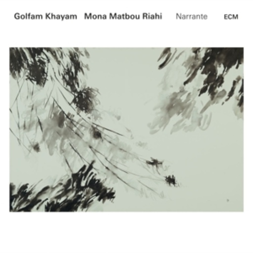 Golfam Khayam/Matbou Riahi – Narrante