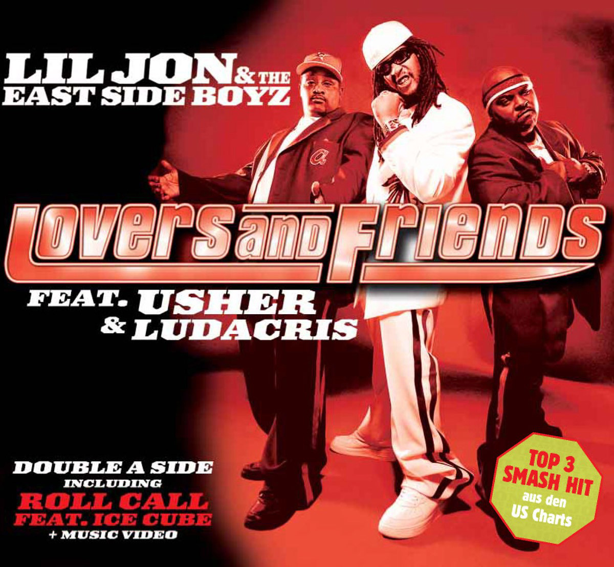 Lil Jon & The East Side Boyz feat.Usher & Ludacris – Lovers And Friends/Roll Call