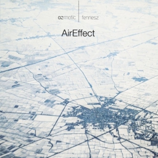 Fennesz/Ozmotic – AirEffect