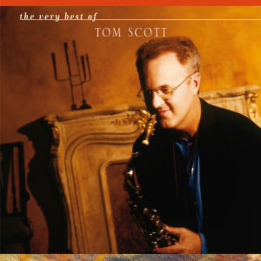 Tom Scott – The Very Best Of