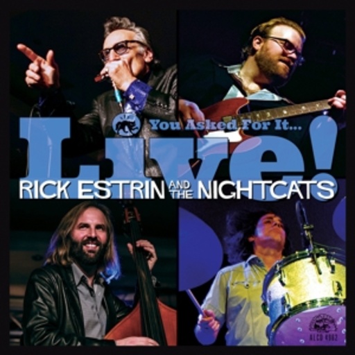 Rick Estrin And The Nightcats – You Asked For It...Live!