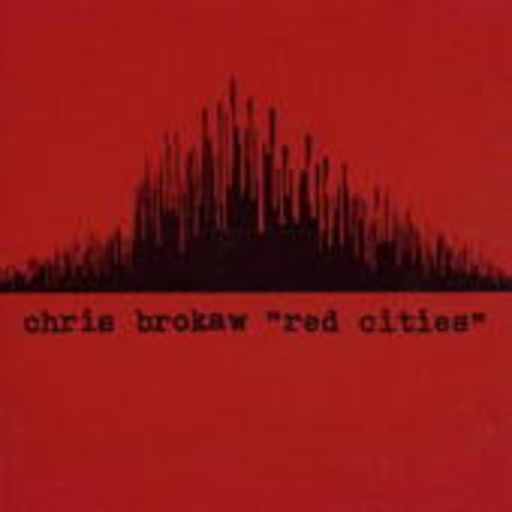 Chris Brokaw – Red Cities