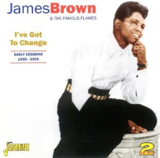 James Brown – I've Got To Change