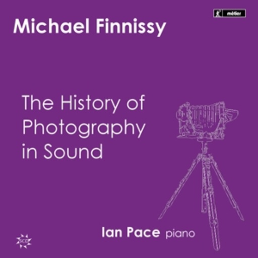 Ian Pace – The History Of Photography In Sound
