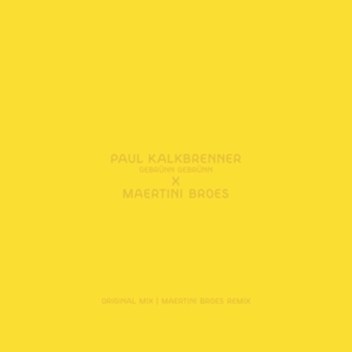 Paul Kalkbrenner – Gebrünn Gebrünn (Maertini Broes Remix)