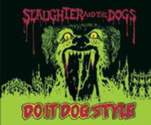 Slaughter And The Dogs – Do It Dog Style
