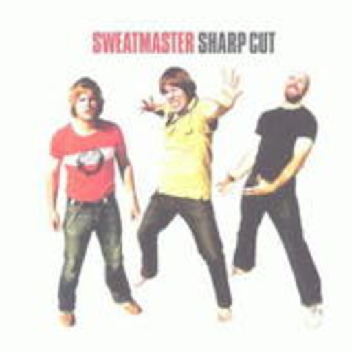 Sweatmaster – Sharp Cut