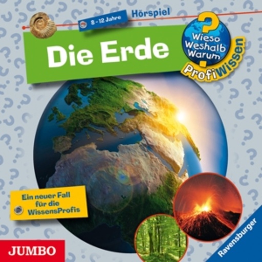 Diverse – Wieso? Weshalb? Warum? Profiwissen: Die Erde