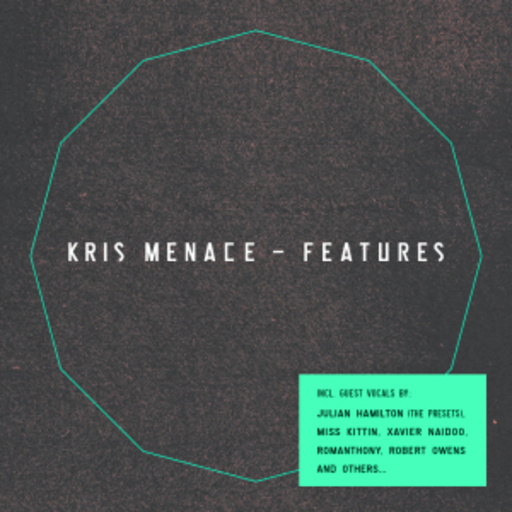 Kris Menace – Features