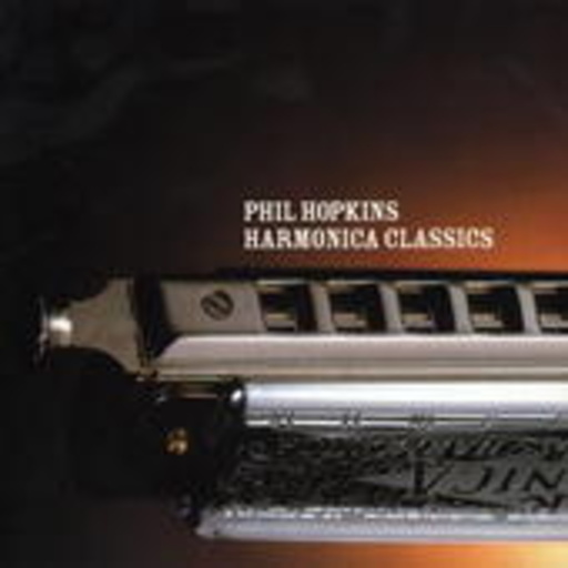 Phil Hopkins – Harmonica Classic