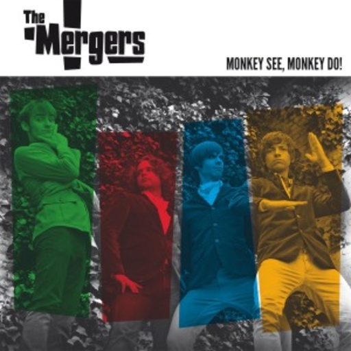 The Mergers – Monkey See, Monkey Do
