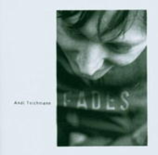 Andi Teichmann – Fades