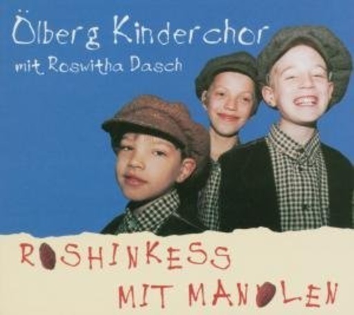 Die Ölbergkinder und Roswitha Dasch – Roshinkess