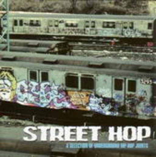 Street Hop – A Selection Of Underground Hip-Hop Joints