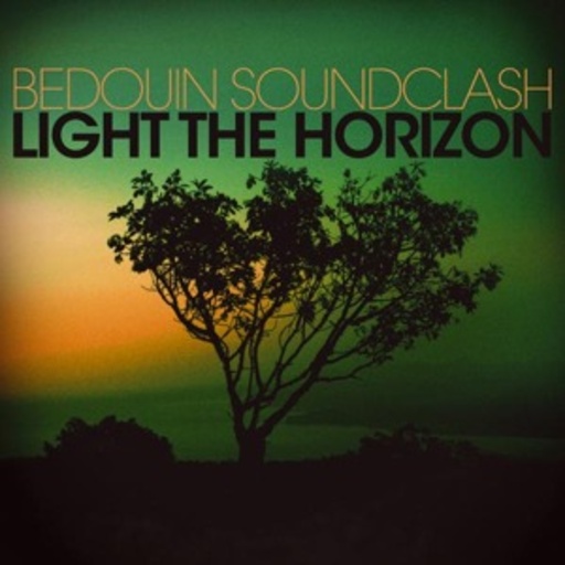 Bedouin Soundclash – Light The Horizon
