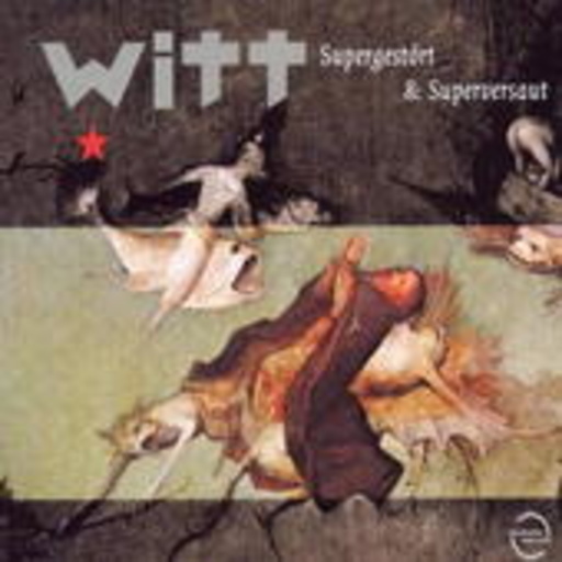 Witt – Supergestört und superversaut