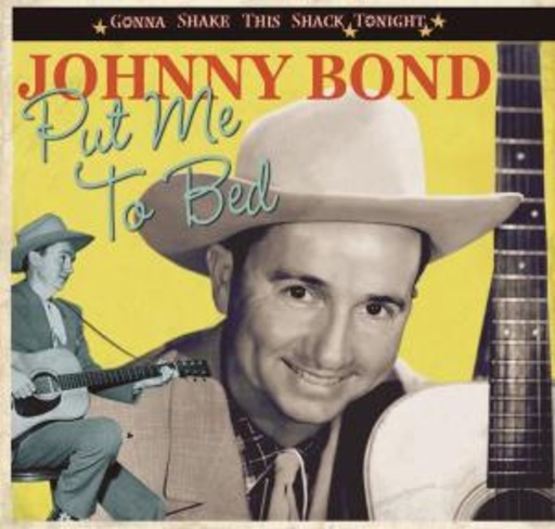 Johnny Bond – Put Me To Bed