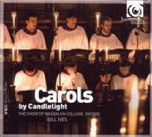 The Choir Of Magdalen College Oxford/Bill Ives – Carols By Candlelight