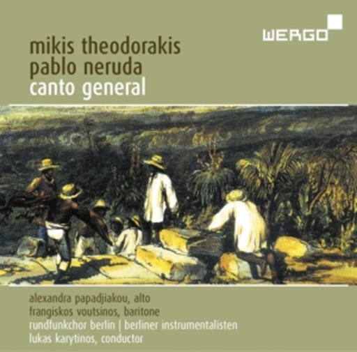 Alexandra Papadijakou – Canto General - Oratorio For Soloists, Choir And Orchestra