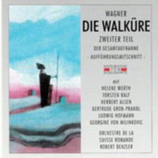 Robert F. Denzler/Orchestre De La Suisse Romande – Die Walküre (Teil 2) (GA 1951 aus Genf)