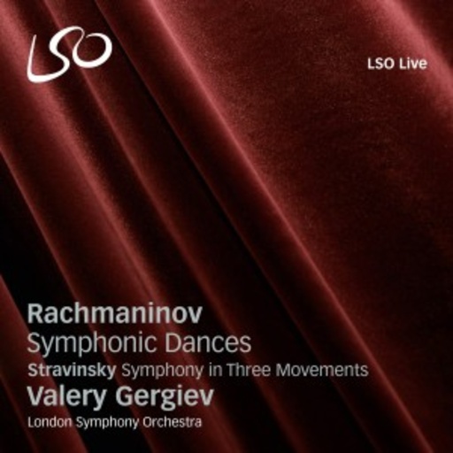 Valery Gergiev/London Symphony Orchestra – Symphonic Dances/Symphony In Three Movements