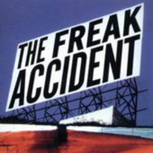 The Freak Accident – The Freak Accident