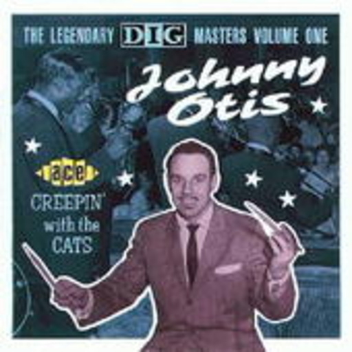 Johnny Otis – Creepin' With The Cats