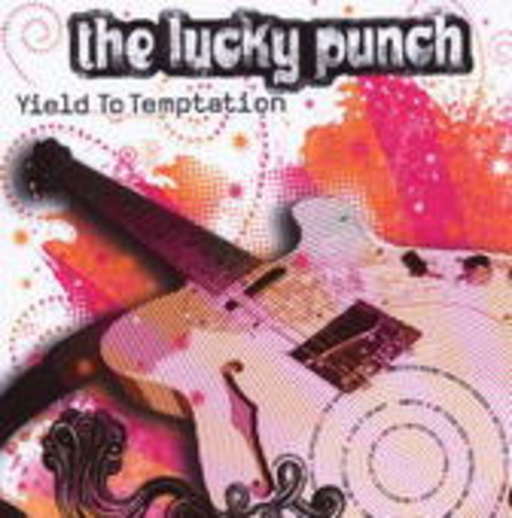 The Lucky Punch – Yield To Temptation