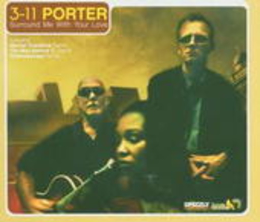 3-11 Porter – Surround Me With Your Love